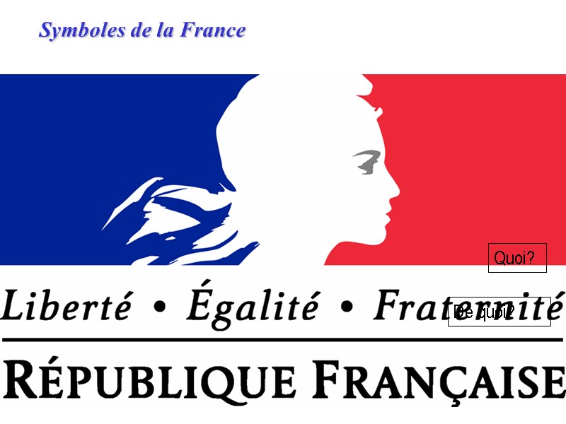 Symboles de la France  Le drapeau bleu, blanc, rouge  Marianne S u